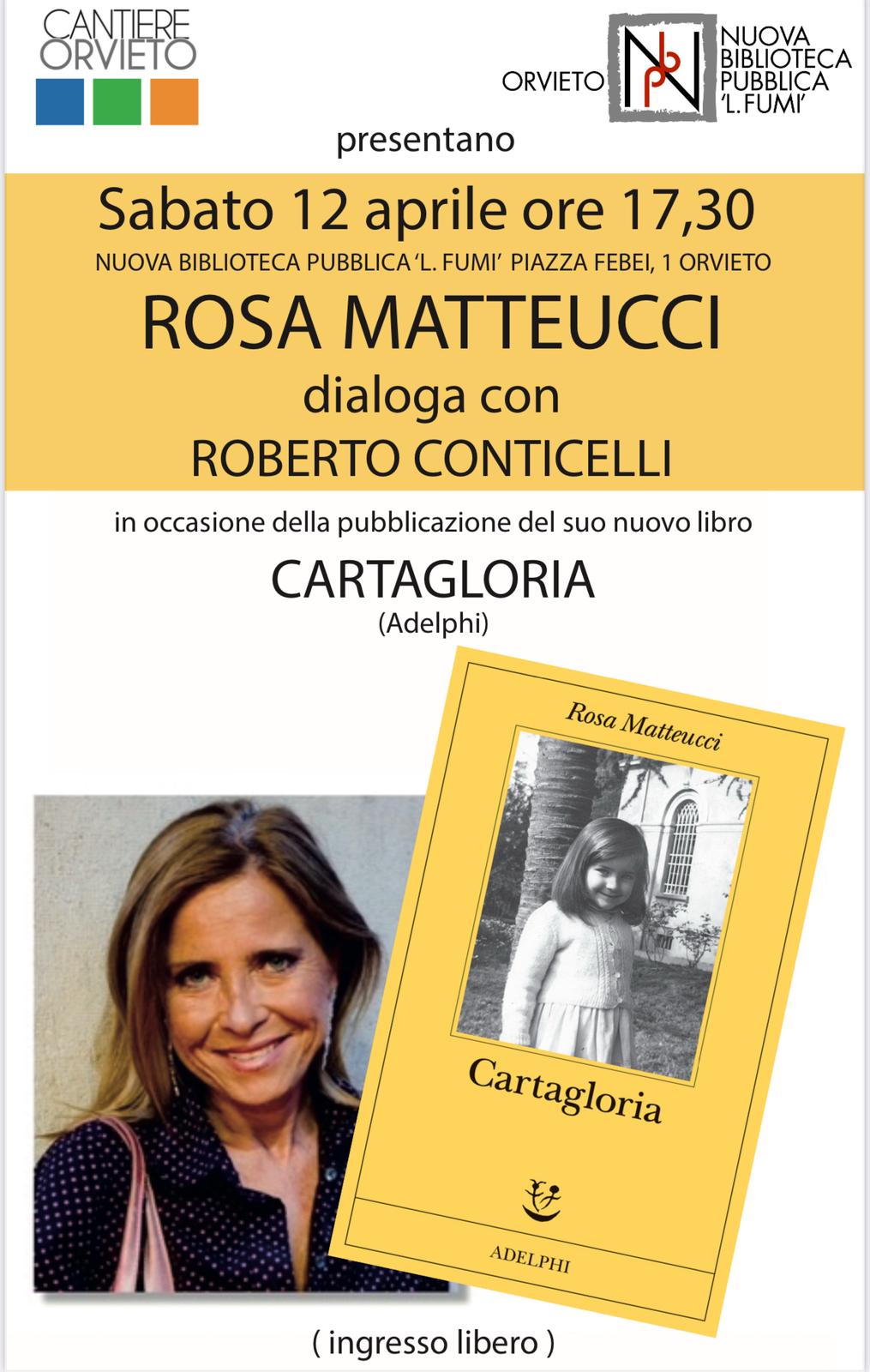 Presentazione de nuovo libro di Rosa Matteucci. "Cartagloria"