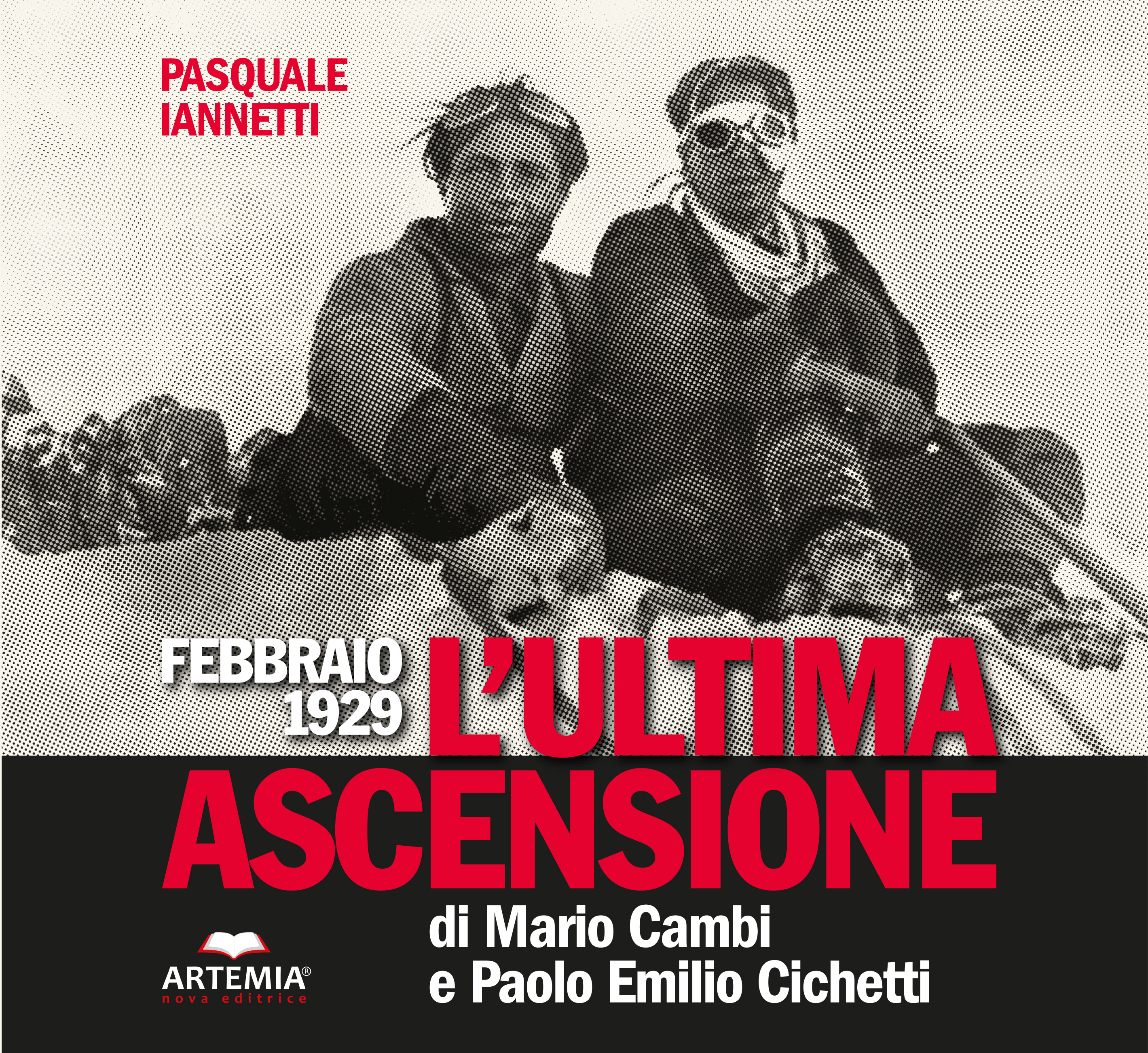 Febbraio 1929 &ndash; L'ultima ascensione di Mario Cambi e Paolo Emilio Cicchetti