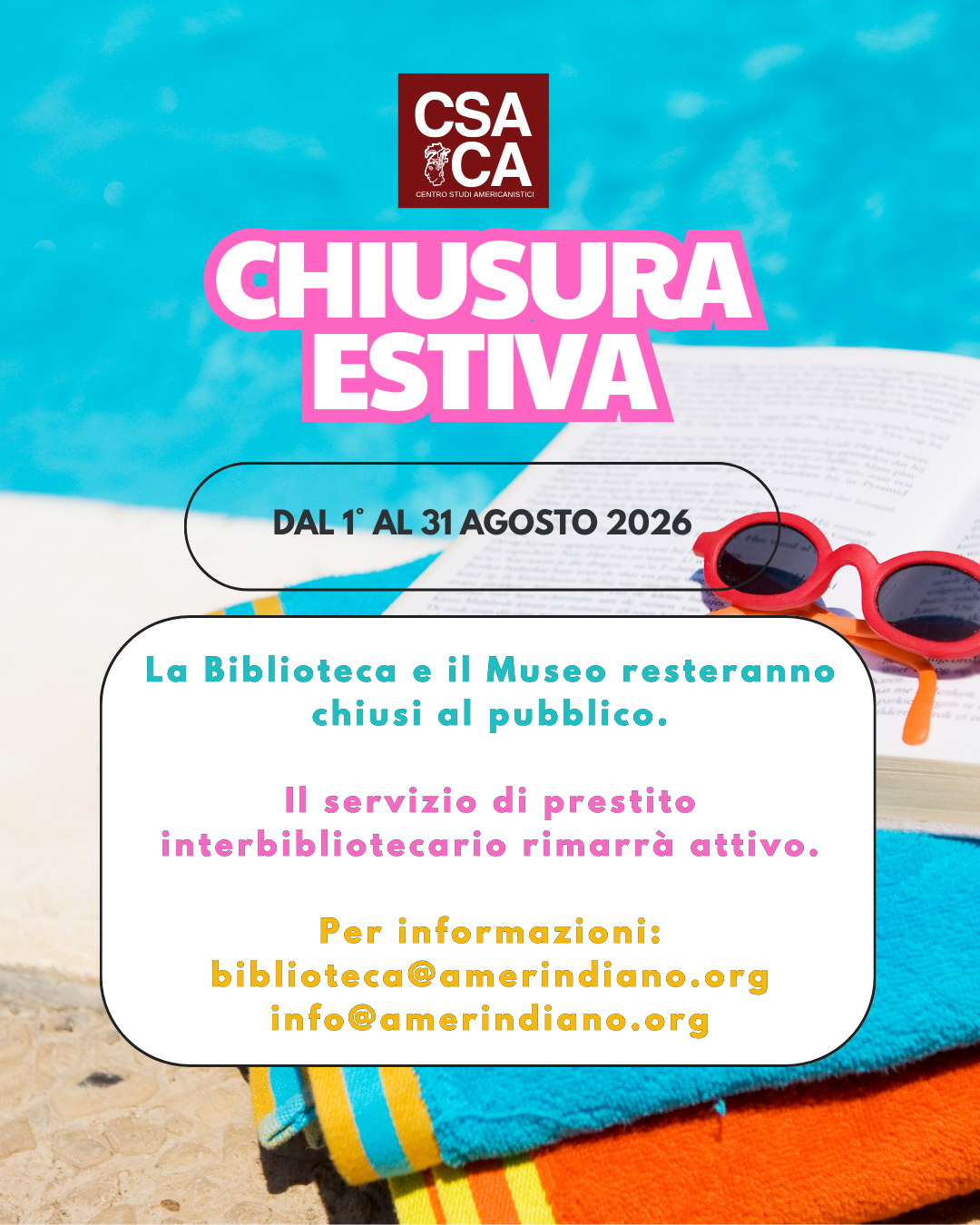 CHIUSURA ESTIVA BIBLIOTECA Specializzata in Americanistica &ldquo;Tullio Seppilli&rdquo; del CSACA
